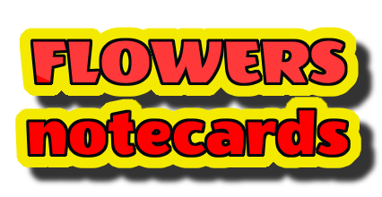 Flowers Notecards